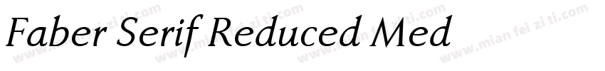 Faber Serif Reduced Med字体转换